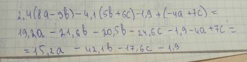 2,4(8a-9b)-4,1(5b+6c)-1,9+(-4a+7c) ,решите