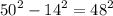 {50}^{2} - {14}^{2} = {48}^{2}