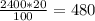 \frac{2400*20}{100} =480