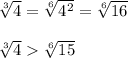 \sqrt[3]{4} =\sqrt[6]{4^{2} }=\sqrt[6]{16} \\ \\ \sqrt[3]{4}\sqrt[6]{15}