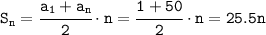 \tt S_n=\cfrac{a_1+a_n}{2}\cdot n=\cfrac{1+50}{2}\cdot n=25.5n