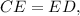 CE = ED,
