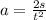 a = \frac{2s}{t ^{2} }