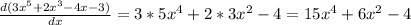 \frac{d(3x^5+2x^3-4x-3)}{dx} =3*5x^4+2*3x^2-4=15x^4+6x^2-4