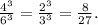 \frac{4^{3} }{6^{3} } =\frac{2^{3} }{3^{3} } =\frac{8}{27} .