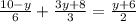 \frac{10-y}{6} +\frac{3y+8}{3}=\frac{y+6}{2}