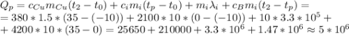 Q_p=c_{Cu}m_{Cu}(t_2-t_0)+c_im_i(t_p-t_0)+m_i\lambda_i+c_Bm_i(t_2-t_p)=\\=380*1.5*(35-(-10))+2100*10*(0-(-10))+10*3.3*10^5+\\+4200*10*(35-0)=25650+210000+3.3*10^6+1.47*10^6\approx5*10^6