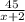 \frac{45}{x+2}