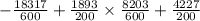 - \frac{18317}{600} + \frac{1893}{200} \times \frac{8203}{600} + \frac{4227}{200}