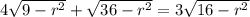 4\sqrt{9-r^{2}}+\sqrt{36-r^{2}}=3\sqrt{16-r^{2}}