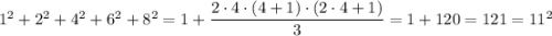 1^2+2^2+4^2+6^2+8^2=1+\dfrac{2\cdot 4\cdot (4+1)\cdot (2\cdot 4+1)}{3}=1+120=121=11^2