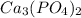 Ca_{3}( PO_{4} )_{2}