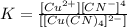 K = \frac{[Cu^{2+}][CN^{-}]^4}{[[Cu(CN)_{4}]^{2-}]}