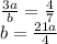 \frac{3a}{b} =\frac{4}{7} \\b=\frac{21a}{4}