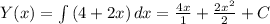 Y(x)=\int\limits {(4+2x)} \, dx=\frac{4x}{1}+\frac{2x^2}{2}+C