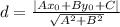 d=\frac{|Ax_0+By_0+C|}{\sqrt{A^2+B^2}}