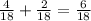 \frac{4}{18} + \frac{2}{18} = \frac{6}{18}