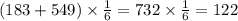 (183 + 549) \times \frac{1}{6} = 732 \times \frac{1}{6} = 122