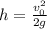 h = \frac{v _{0} ^{2} }{2g}