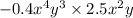 - 0.4x ^{4} y ^{3} \times 2.5 {x}^{2}y