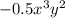 - 0.5x ^{3} {y}^{2}