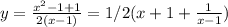 y=\frac{x^2-1+1}{2(x-1)} =1/2(x+1+\frac{1}{x-1} )