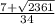 \frac{7+\sqrt{2361} }{34}