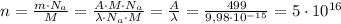 n = \frac{m \cdot N_a}{M} = \frac{A \cdot M \cdot N_a}{\lambda \cdot N_a \cdot M } = \frac{A}{\lambda} = \frac{499}{9,98 \cdot 10^{-15}}=5\cdot 10^{16}