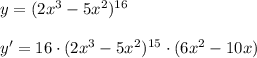 y=(2x^3-5x^2)^{16}\\\\y'=16\cdot (2x^3-5x^2)^{15}\cdot (6x^2-10x)