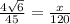 \frac{4 \sqrt{6} }{45} = \frac{x}{120}