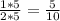 \frac{1 * 5}{2*5} =\frac{5}{10}