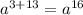 a^{3+13}=a^{16}