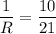 \dfrac{1}{R}=\dfrac{10}{21}