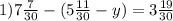 1)7 \frac{7}{30} - (5 \frac{11}{30} - y) = 3 \frac{19}{30}