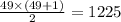 \frac{49 \times (49 + 1)}{2} = 1225