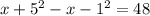 x + 5 { }^{2} - x - 1 {}^{2} = 48 \\