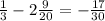 \frac{1}{3} - 2 \frac{9}{20} = - \frac{17}{30}