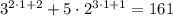 3^{2\cdot 1+2}+5\cdot 2^{3\cdot 1+1}=161