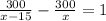 \frac{300}{x-15}-\frac{300}{x} =1