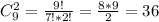 C_{9}^{2} =\frac{9!}{7!*2!}=\frac{8*9}{2}=36