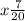 x \frac{7}{20}