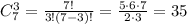 C_7^3={7!\over3!(7-3)!}={5\cdot6\cdot7\over2\cdot3}=35