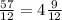 \frac{57}{12} = 4\frac{9}{12}