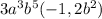 3a^{3}b^{5}(-1,2b^{2})