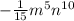 -\frac{1}{15}m^{5}n^{10}