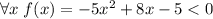 \forall x \; f(x)=-5x^2+8x-5