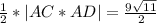 \frac{1}{2}*|AC*AD| = \frac{9\sqrt{11} }{2}