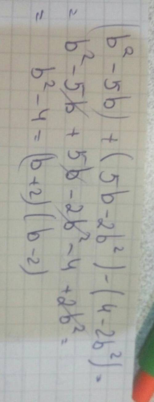 Преобразуйте в многочлен стандартного вида 4) (b *в квадрате* -5b) + (5b -2b *в квадрате*) -(4-2b* в