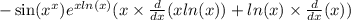 - \sin( {x}^{x} ) {e}^{x ln(x) } (x \times \frac{d}{dx} (x ln(x) ) + ln(x) \times \frac{d}{dx}(x))