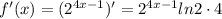 f'(x)=(2^{4x-1})'=2^{4x-1}ln2 \cdot4